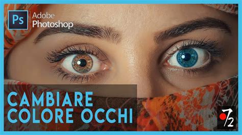 Adobe Photoshop Cc Tutorial Cambiare Colore Occhi Ita Studio