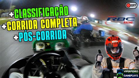 Corrida Completa SEM CORTES Kartódromo RBC Racing Vespasiano Karts