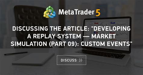 Discussing The Article Developing A Replay System Market Simulation