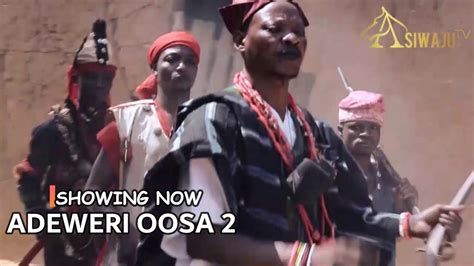 Adeweri Oosa Latest Yoruba Movie Drama Starring Ibrahim Chatta