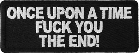 Once Upon A Time Fuck You The End Patch Iron On Offensive Patches By Ivamis Patches