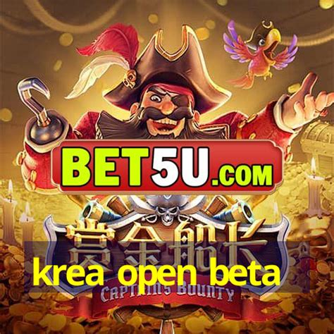 Krea Open Beta