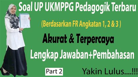 Latihan Dan Pembahasan Soal Up Ukmppg Pedagogik Berdasarkan Fr Peserta