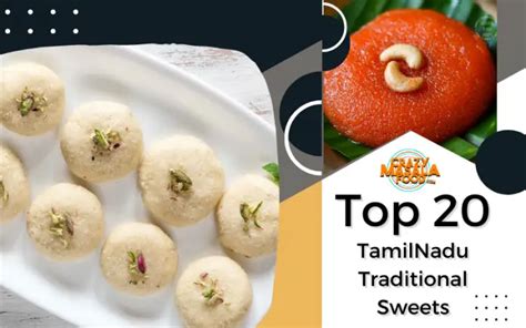 Top 20 Tamilnadu Traditional Sweets Crazy Masala Food