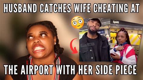 Whos This Man Catches Cheating Wife At The Airport With Her Side