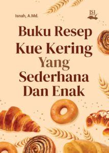 Buku Resep Kue Kering Yang Sederhana Dan Enak Jendela Sastra