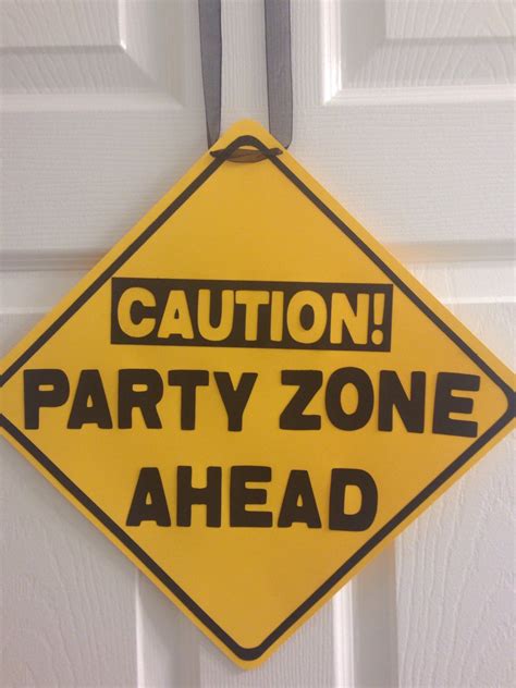 Caution Party Zone Ahead Door Sign Construction Themed Etsy