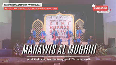 MARAWIS AL MUGHNI FESTIVAL SENI NUANSA RELIGI JAKARTA UTARA TAHUN