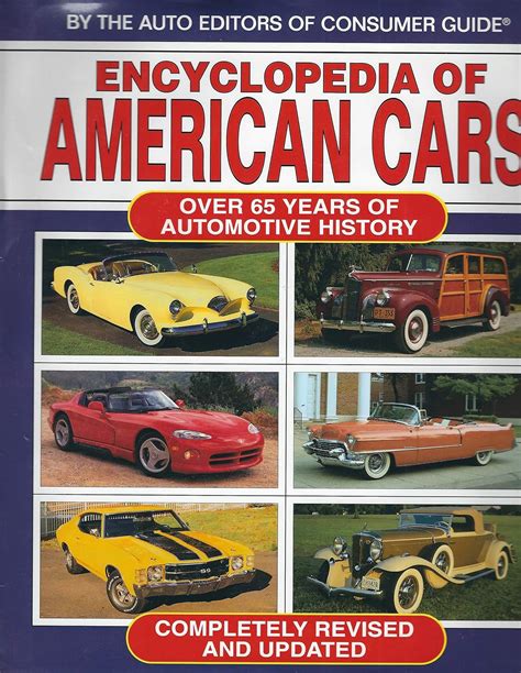 Encyclopedia of American Cars: Over 65 Years of Automotive History ...
