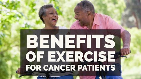 Benefits Of Exercise For Cancer Patients Youtube