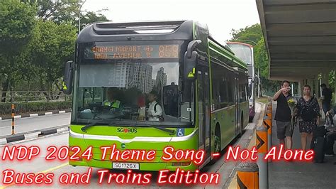 NDP 2024 Theme Song Not Alone Buses And Trains Edition YouTube