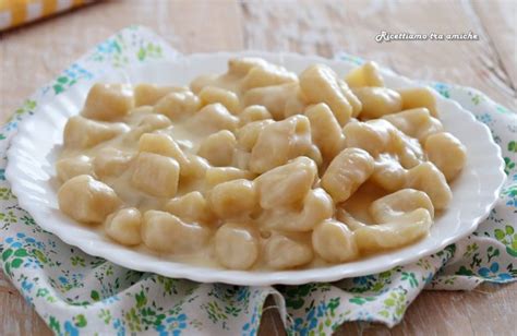 Gnocchi Cremosi Ai Formaggi Ricetta Primo Piatto