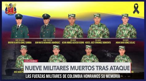 Nueve Militares Asesinados En Colombia En Ataque Con Explosivos YouTube