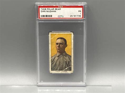 Bid Now 1909 11 T206 Dan Mcgann Psa 1 Tough Polar Bear Back January 3 0122 7 00 Pm Est