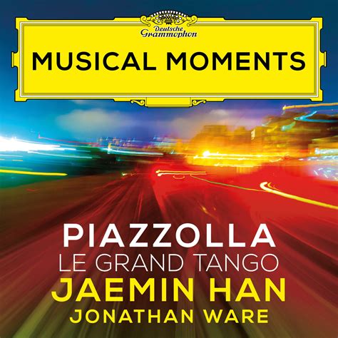 PIAZZOLLA Le Grand Tango Jaemin Han Deutsche Grammophon