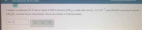 Solved calculating the pH of a buffer | Chegg.com