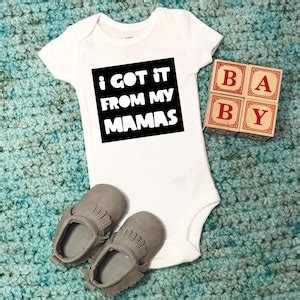 Lesbian Bodysuit Lesbian Moms I Got It From My Mamas Two Mommies LGBT Baby Outfit Two Moms