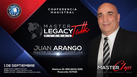 Master Legacy Talk Global Con Juan Arango YouTube