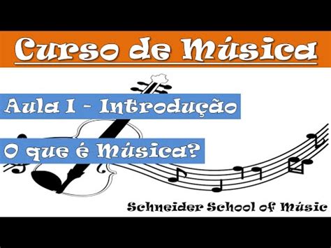 O QUE É MUSICA INTRODUÇÃO A MÚSICA TEORIA MUSICAL PARA INICIANTES