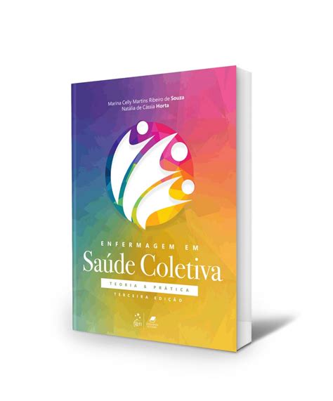 Livro Enfermagem em Saúde Coletiva Teoria e Prática 3ª Edição 2022