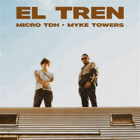 Micro TDH Myke Towers EL TREN Lyrics Genius Lyrics