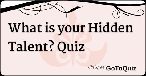 What is your Hidden Talent? Quiz