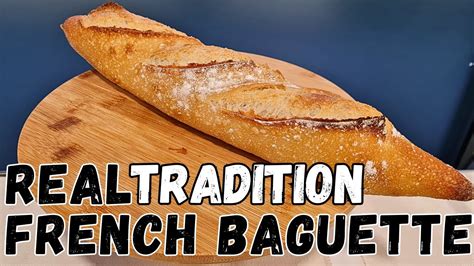 French Baguette Tradition French Topsell Youtube