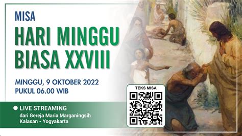 MISA HARI MINGGU BIASA XXVIII 9 OKTOBER 2022 PUKUL 06 00 WIB YouTube