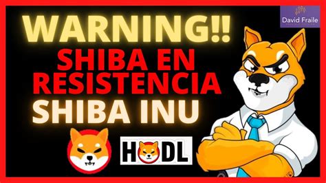 Peligro En SHIBA INU Precio Clave En SHIBA SHIB YouTube