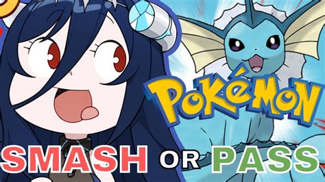 【pokemon Smash Or Pass 】 I Believe In My Decision Youtube