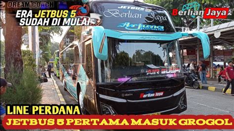 ERA JETBUS 5 DI MULAI JB5 DREAM COACH PERTAMA DI TERMINAL GROGOL LINE