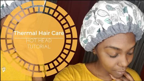 Hot Head Deep Conditioning Cap Tutorial And Review Youtube