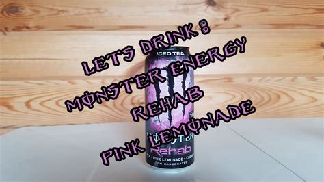 Lets Drink4 Monster Energy Rehab Pink Lemonade Usa Youtube