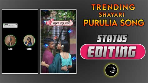 Trend Romantic Shayari X Purulia Old Song Status Editing New Purulia