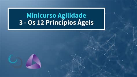 3 Os 12 Princípios Ágeis YouTube