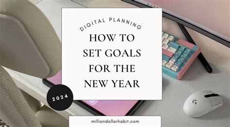 The Ultimate Guide To Achieving Your 2024 Goals Million Dollar Habit