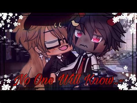 No One Will Know Gay Glmm Part Bl Youtube