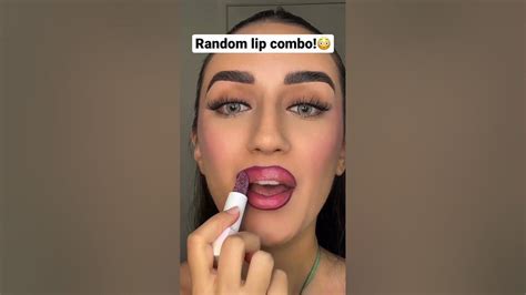 Random Lip Combo 😳 Youtube