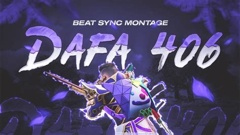 DAFA 406 A BGMI BEAT SYNC MONTAGE BLAZE FX YouTube