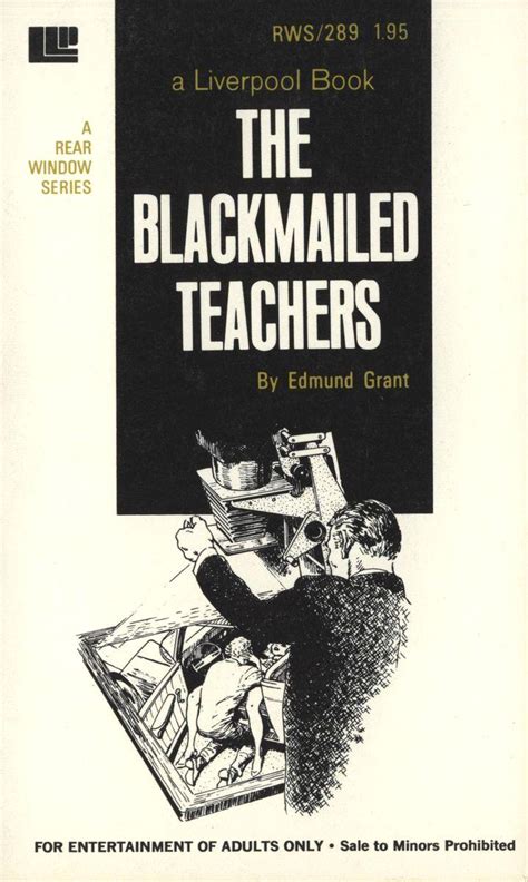 Rws The Blackmailed Teachers By Edmund Grant Eb Triple X Books