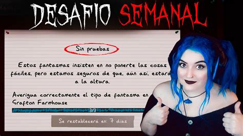 SIN PRUEBAS DESAFIO SEMANAL SIN EVIDENCIAS PHASMOPHOBIA ESPAÑOL YouTube