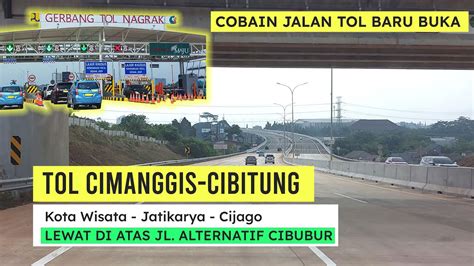 Cobain Tol Kota Wisata Cibubur Gerbang Tol Nagrak Yang Baru Buka