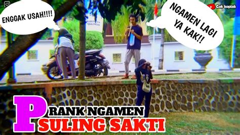 Prank Ngamen Suling Ajaib Ke Cewek Cantik Youtube