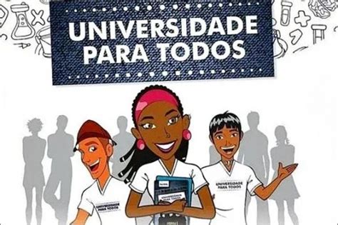 Prazo De Inscri O Para O Programa Universidade Para Todos Encerra Na