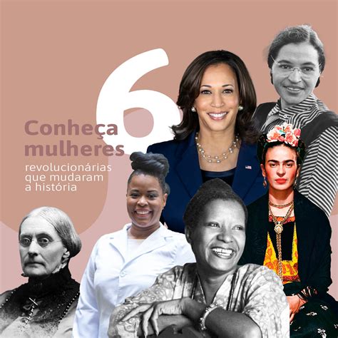 6 mulheres revolucionárias que mudaram a história | Blog da Usa