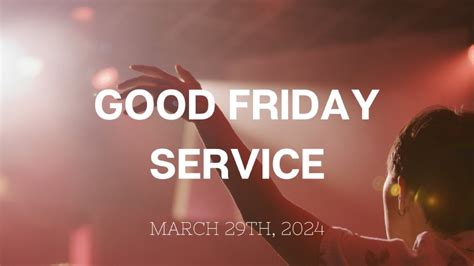 Good Friday Service | Desert Chapel