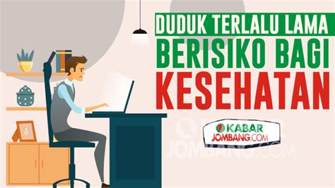 Infografis Hati Hati Duduk Terlalu Lama Berisiko Bagi Kesehatan