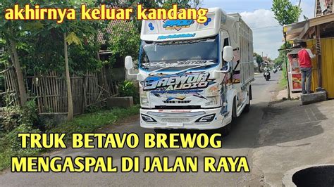 Akhirnya Truk Betavo Brewog Mengaspal Di Jalan Raya Youtube