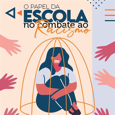 Qual O Papel Da Escola No Combate Ao Racismo Curso E Col Gio Acesso