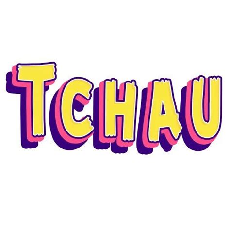 Como Se Escreve Tchau Em Português - Tchau - Frases Engraçadas para Amigos